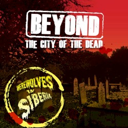 Beyond the City of the Dead
