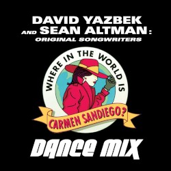 Where in the World Is Carmen Sandiego? (Dance Mix)