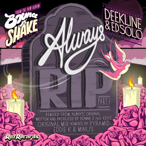 Always R.I.P. Part 1