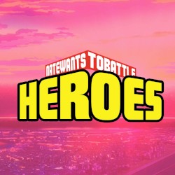 HEROES (From "My Hero Academia")
