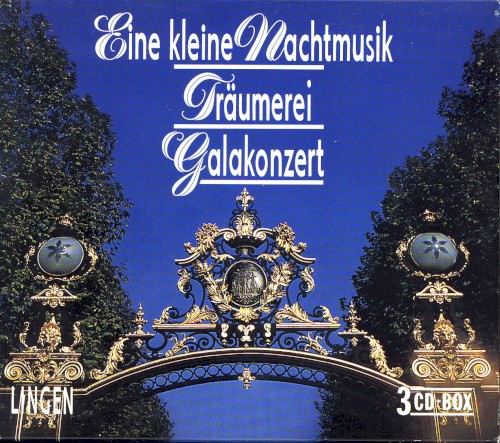 Eine kleine Nachtmusik / Träumerei / Galakonzert