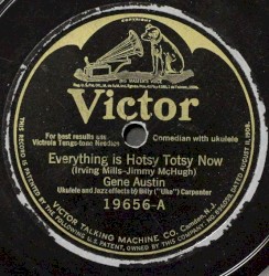 Everything Is Hotsy Totsy Now / Yes Sir, That's My Baby