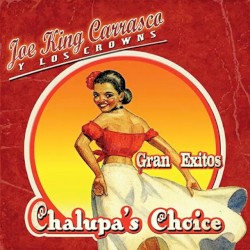 Gran Exitos: Chalupa's Choice