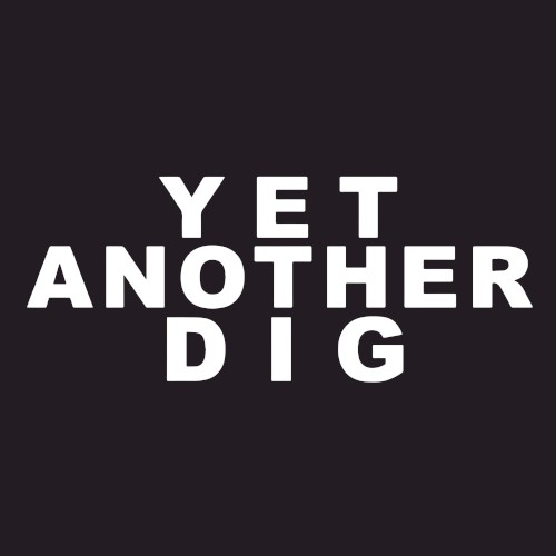 Yet Another Dig