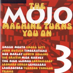 The Mojo Machine Turns You On, 3
