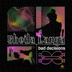 Bad Decisions