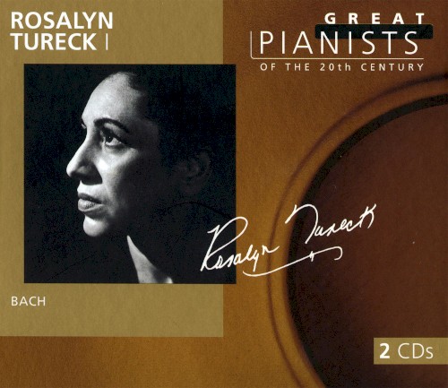 Great Pianists of the 20th Century, Volume 93: Rosalyn Tureck