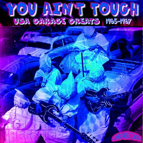 USA Garage Greats 1965-1967: Vol. 83: You Ain't Tough