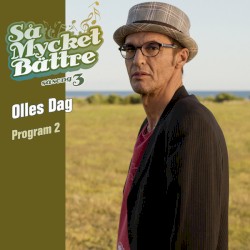 Så mycket bättre, säsong 3: Olles dag - Program 2