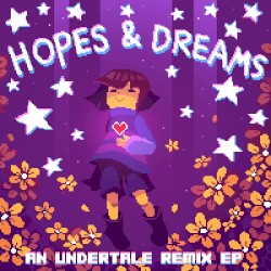 Hopes & Dreams: An Undertale Remix EP