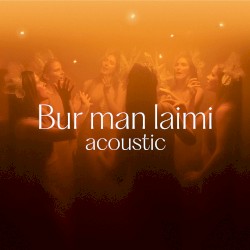 Bur man laimi (Acoustic)