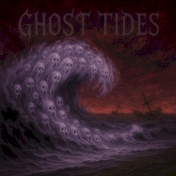 Ghost Tides
