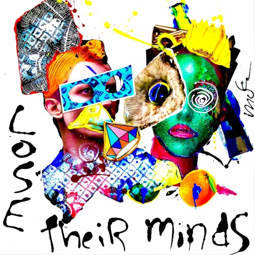 Lose Their Minds
