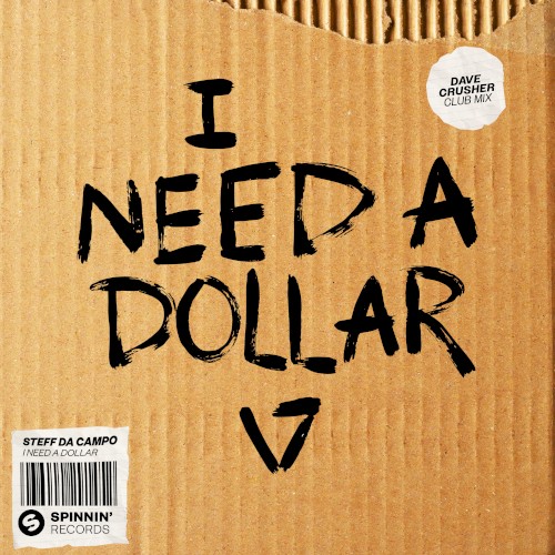 I Need a Dollar (Dave Crusher club mix)