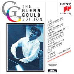 Glenn Gould Edition: Berg, Krenek, Webern, Debussy & Ravel