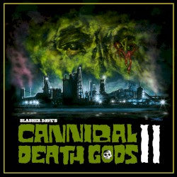 Cannibal Death Gods 2