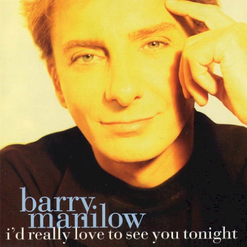 I’d Really Love to See You Tonight
