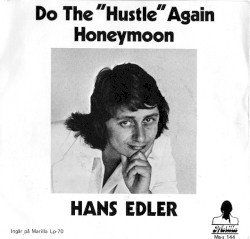 Do The "Hustle" Again / Honeymoon