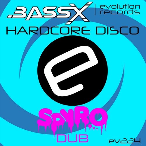 Hardcore Disco (Spyro dub)