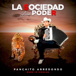 La Sociedad del Poder, Made in Sinaloa