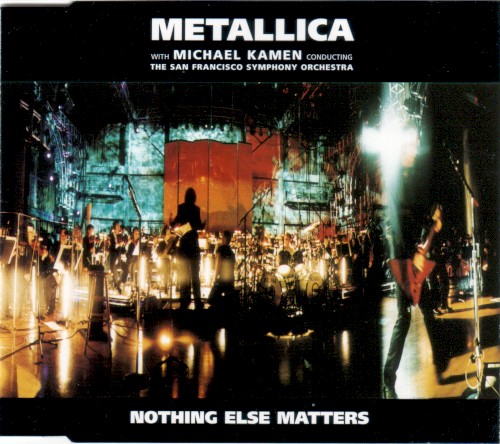 Nothing Else Matters