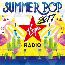 Virgin Radio Summer Pop 2017