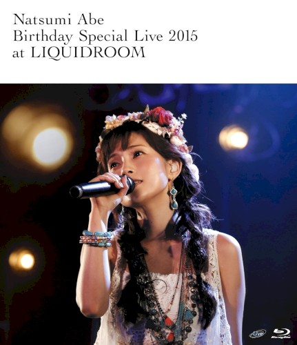 安倍なつみ Birthday Special Live 2015 at LIQUIDROOM