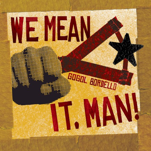 We Mean It, Man!