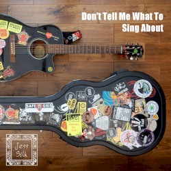 Don't Tell Me What To Sing About