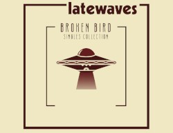 Broken Bird Singles Collection