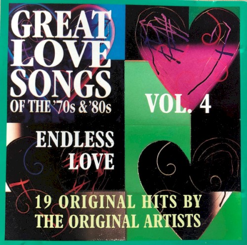 Great Love Songs of the ’70s & ’80s, Endless Love, Vol. 4