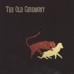 The Old Ceremony