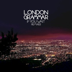 If You Wait (Remixes)