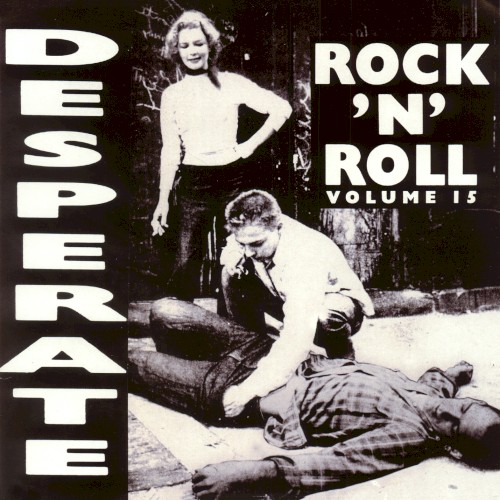 Desperate Rock ’n’ Roll, Volume 15
