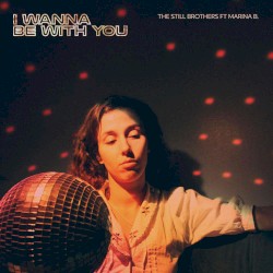 I Wanna Be with You