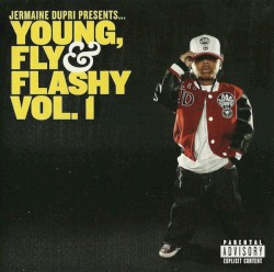 Jermaine Dupri Presents: Young, Fly & Flashy Vol. 1