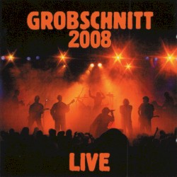 Grobschnitt 2008 Live