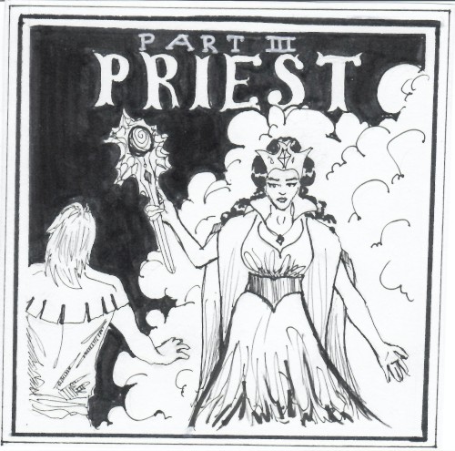 The Making of a Mage, Pt. III: Priest