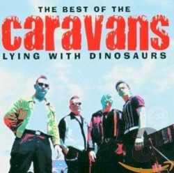 The Best of the Caravans: Lying With Dinosaurs
