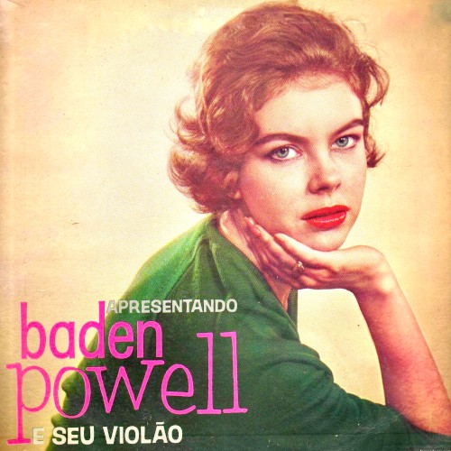Apresentando Baden Powell e seu violão