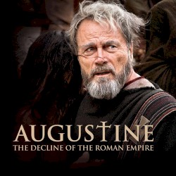 Augustine: The Decline of the Roman Empire