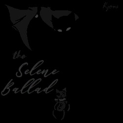 the selene ballad