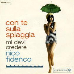 Con te sulla spiaggia / Mi devi credere