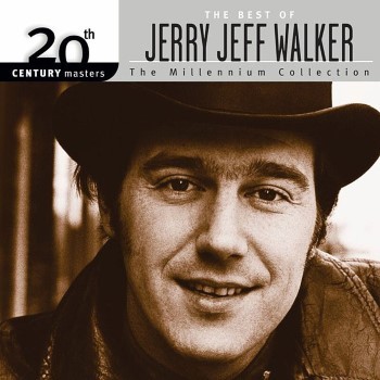 20th Century Masters: The Millennium Collection: The Best of Jerry Jeff Walker