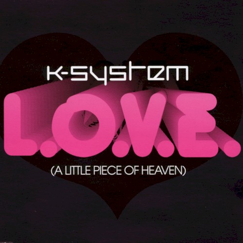 L.O.V.E. (A Little Piece of Heaven)