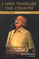 I Have Travelled this Country (Songs of Cathal McConnell)