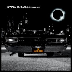 Trying to Call (Colibri mix)
