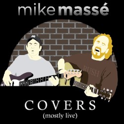 Covers (Mostly Live)