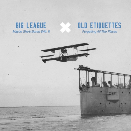 Big League / Old Etiquettes Split 7"
