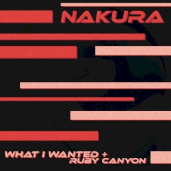 What I Wanted + Ruby Canyon